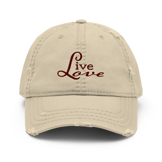 Live Love Embroidered- Distressed Ballcap