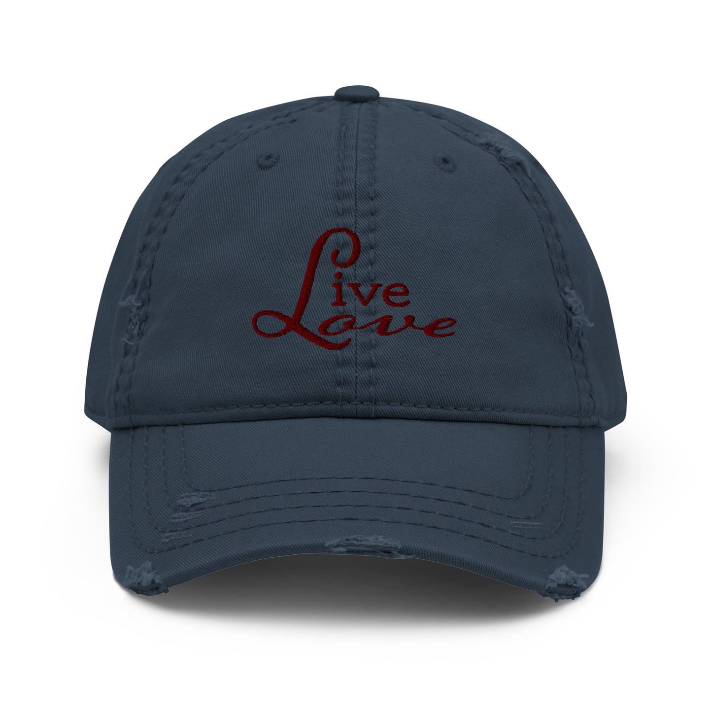 Live Love Embroidered- Distressed Ballcap