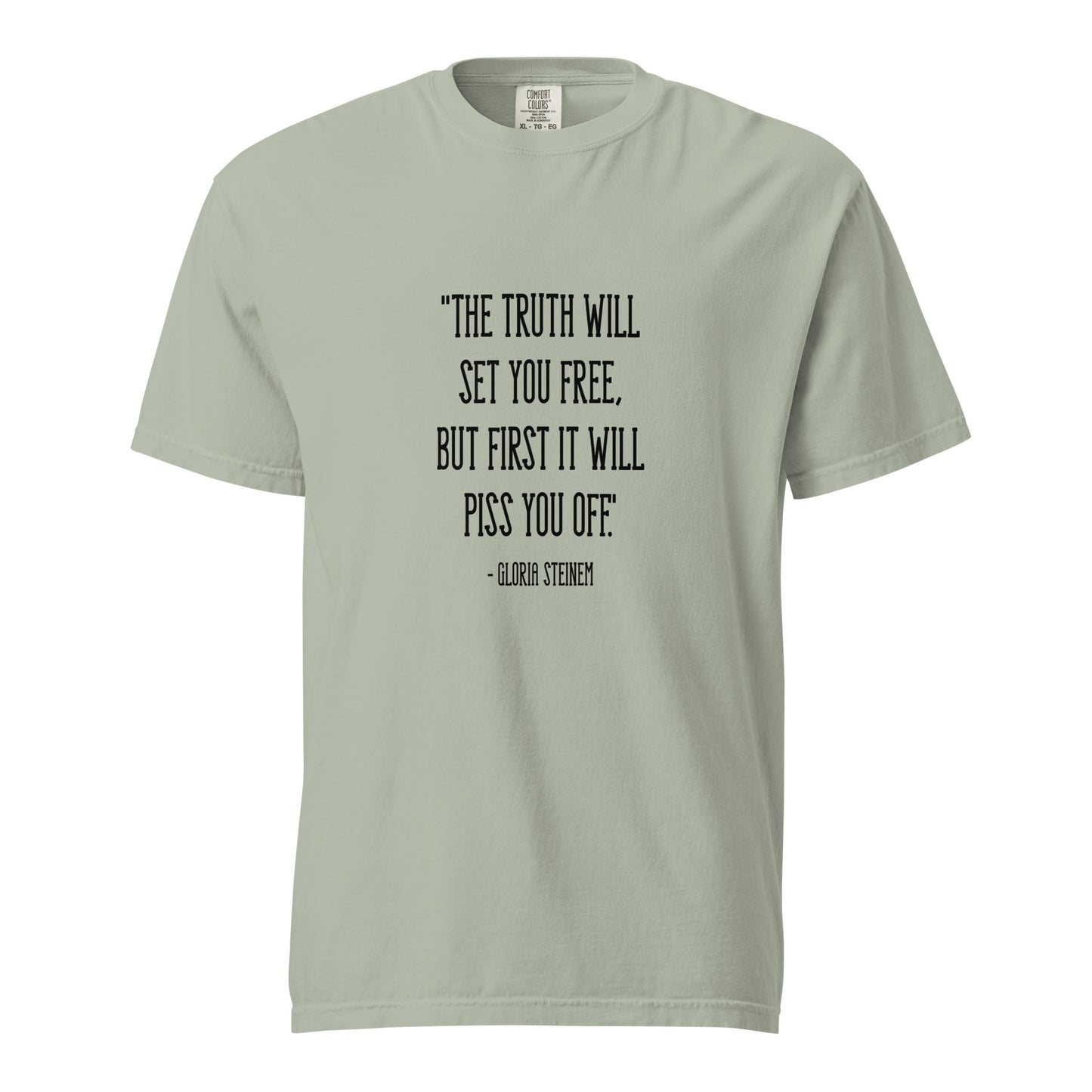 The Truth Will Set You Free T-shirt