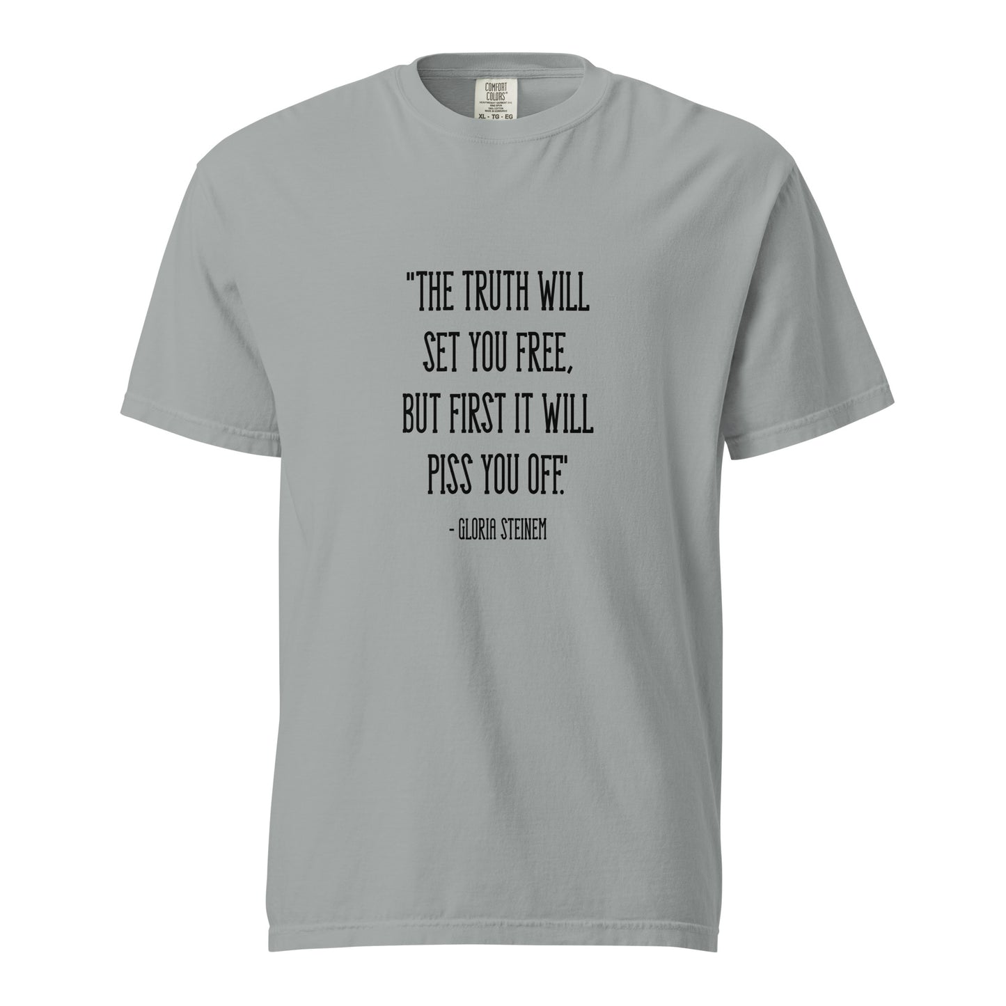 The Truth Will Set You Free T-shirt