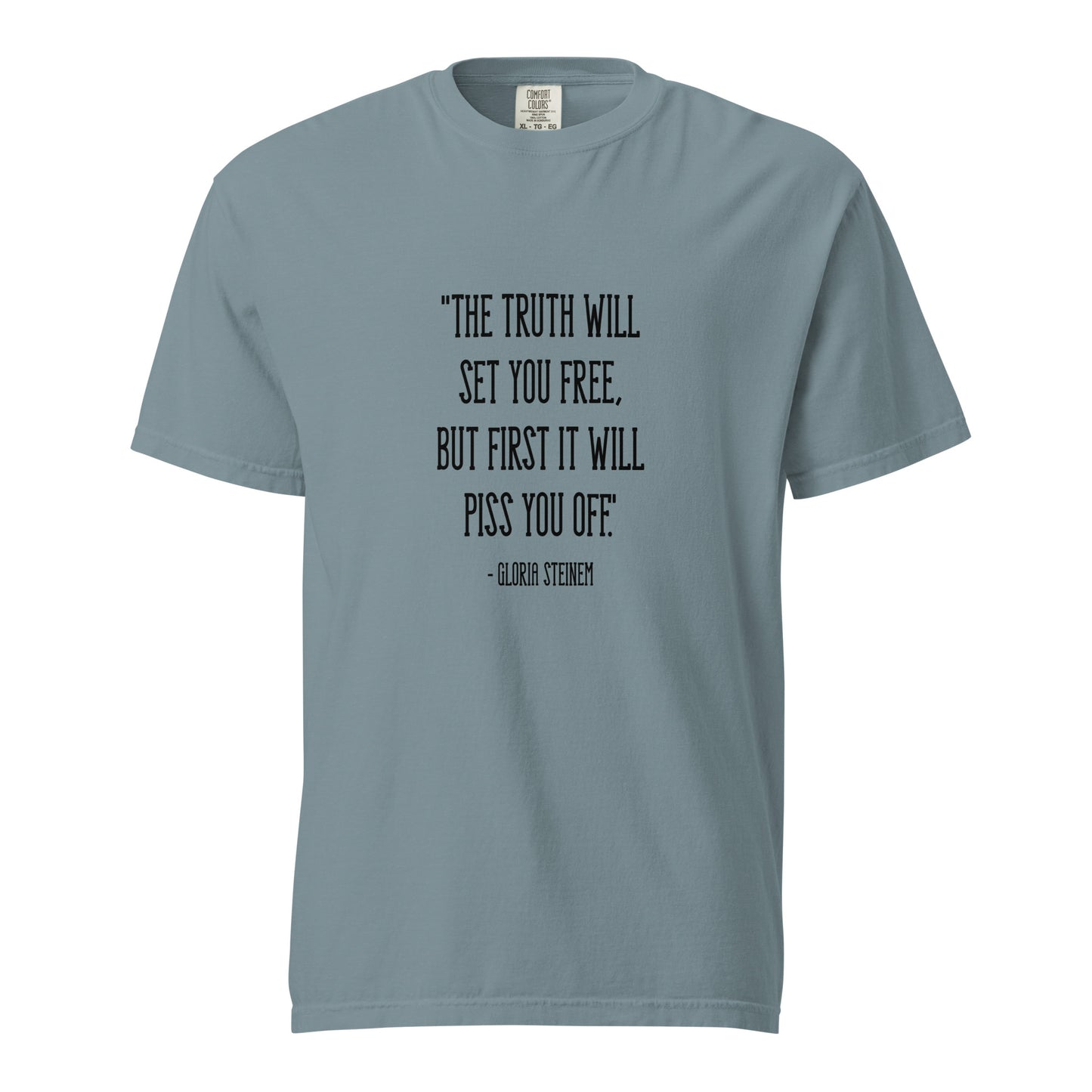 The Truth Will Set You Free T-shirt