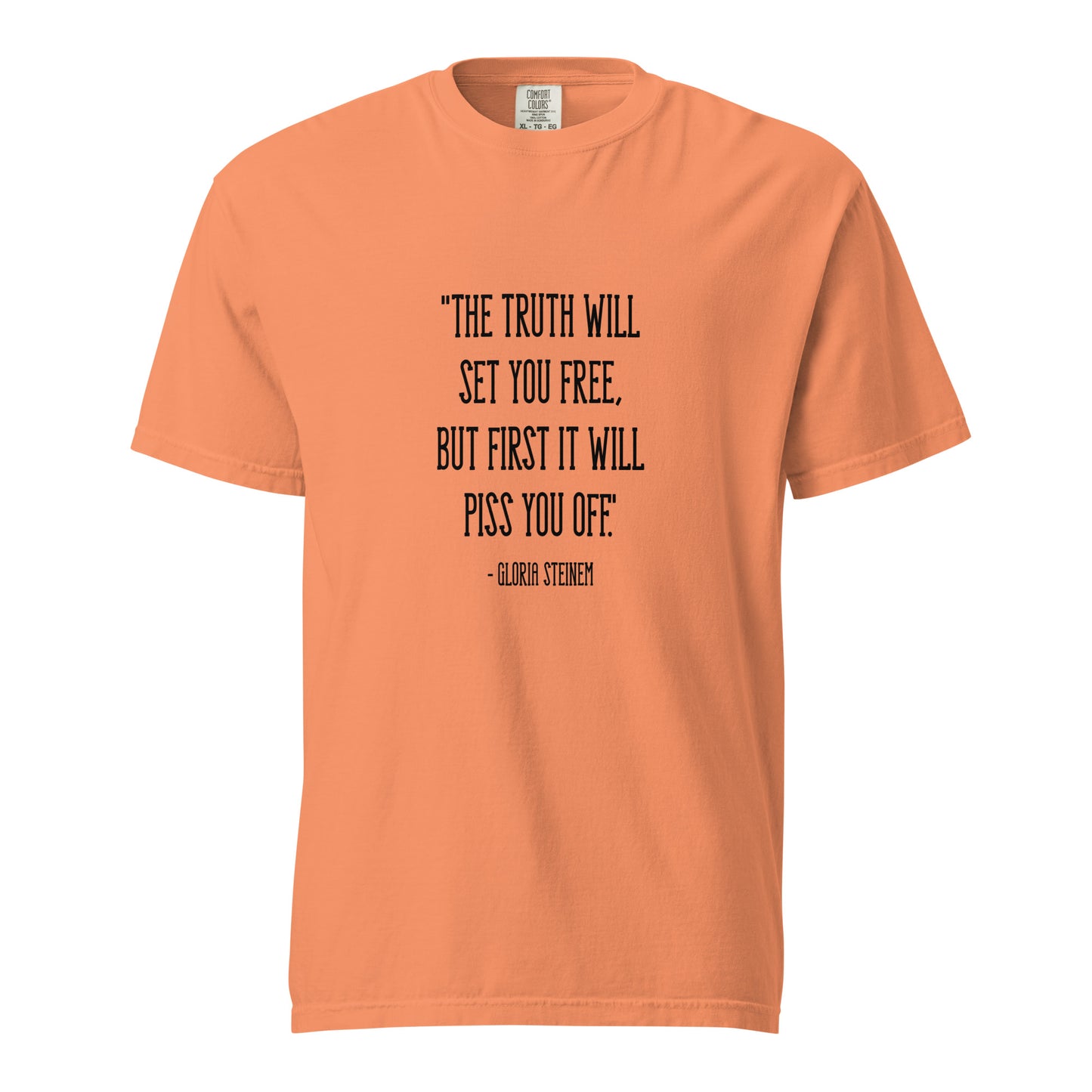 The Truth Will Set You Free T-shirt