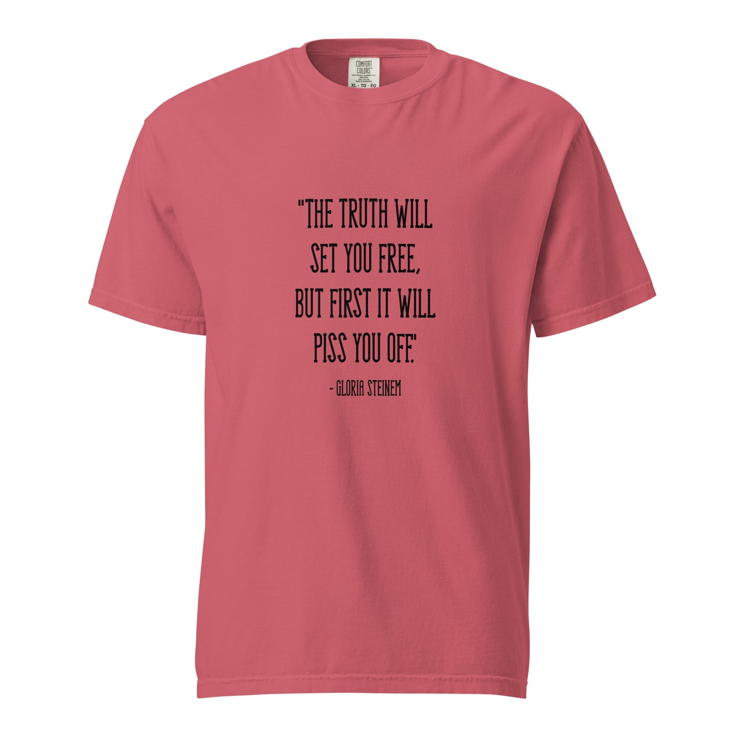 The Truth Will Set You Free T-shirt