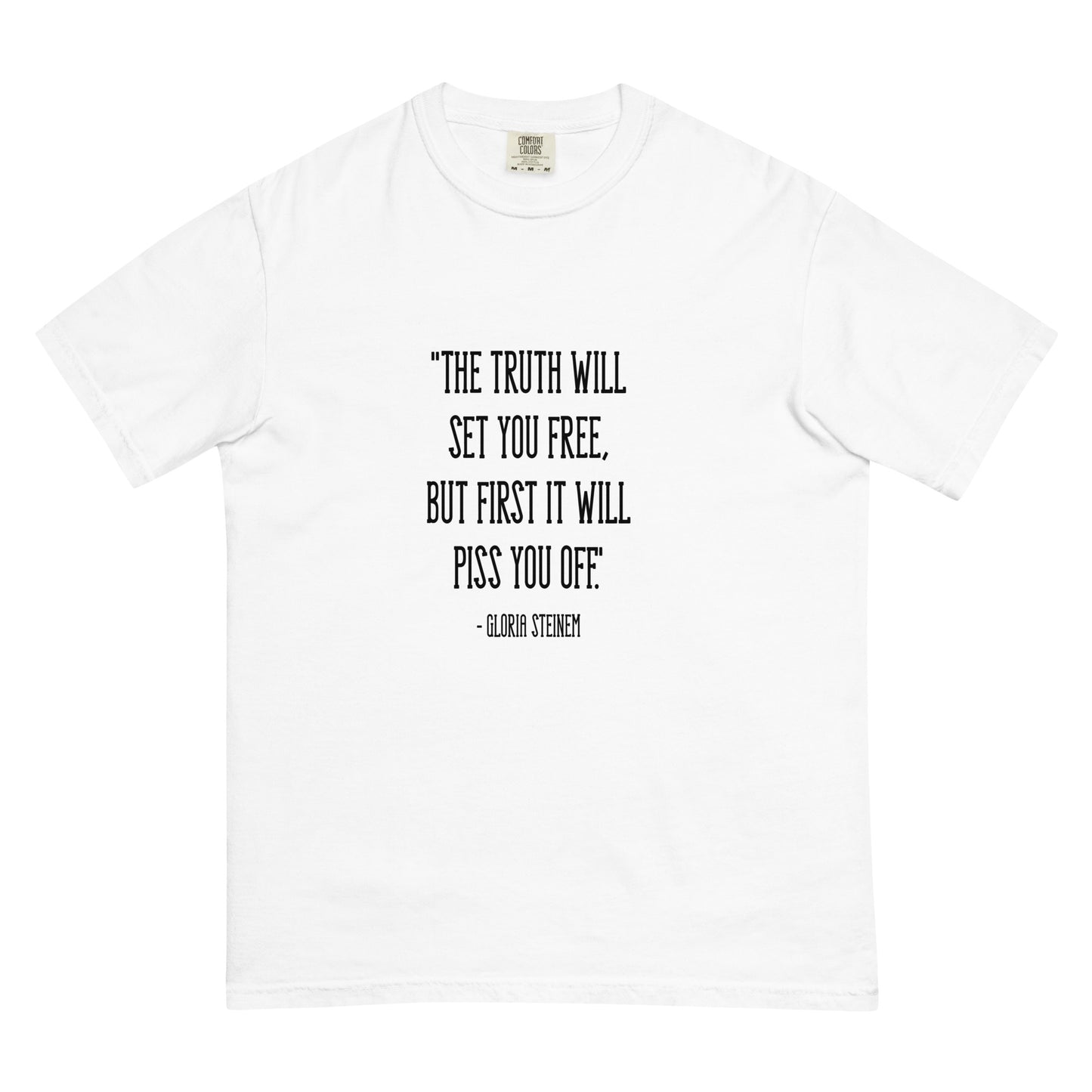 The Truth Will Set You Free T-shirt