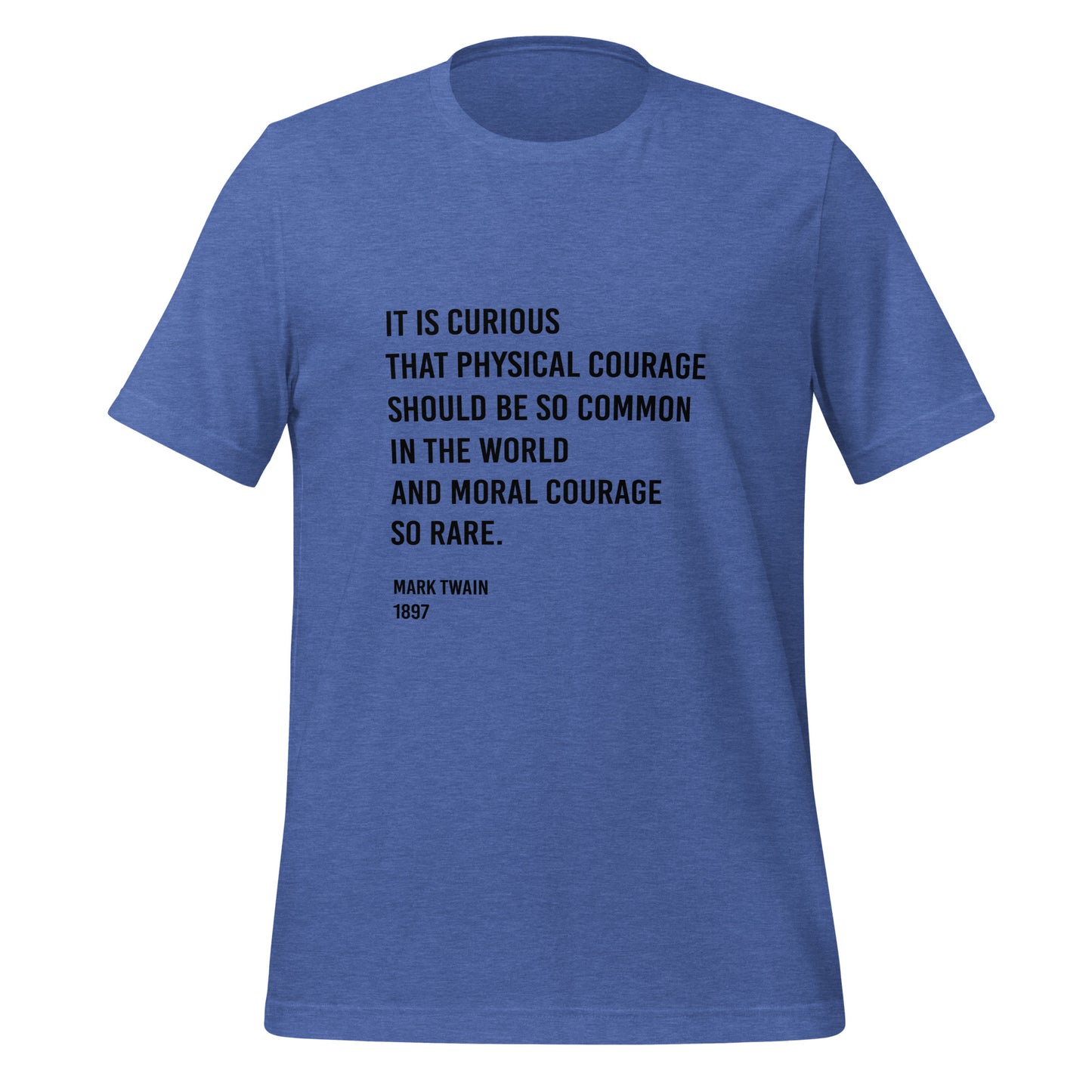 Twain- Moral Courage- Unisex t-shirt