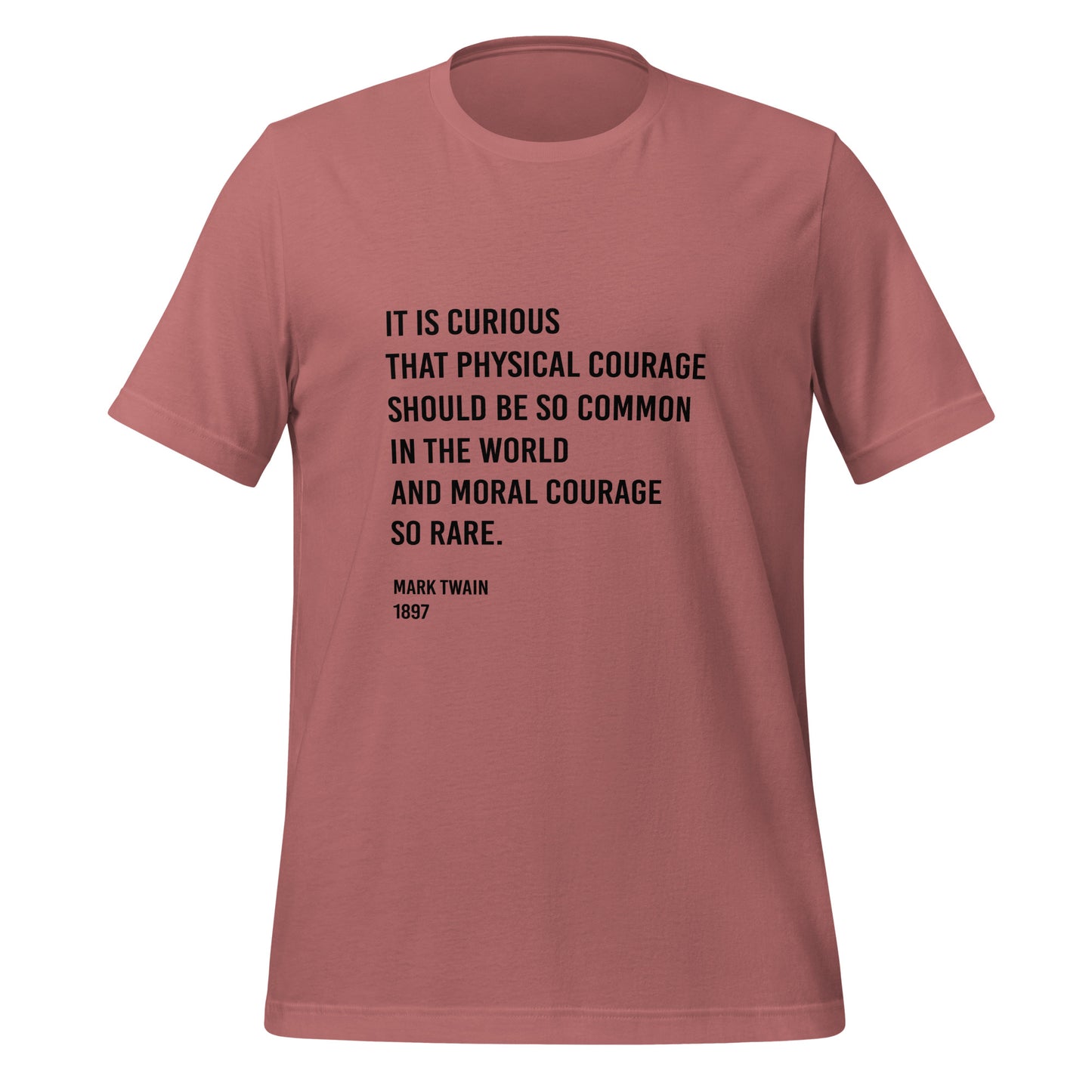 Twain- Moral Courage- Unisex t-shirt