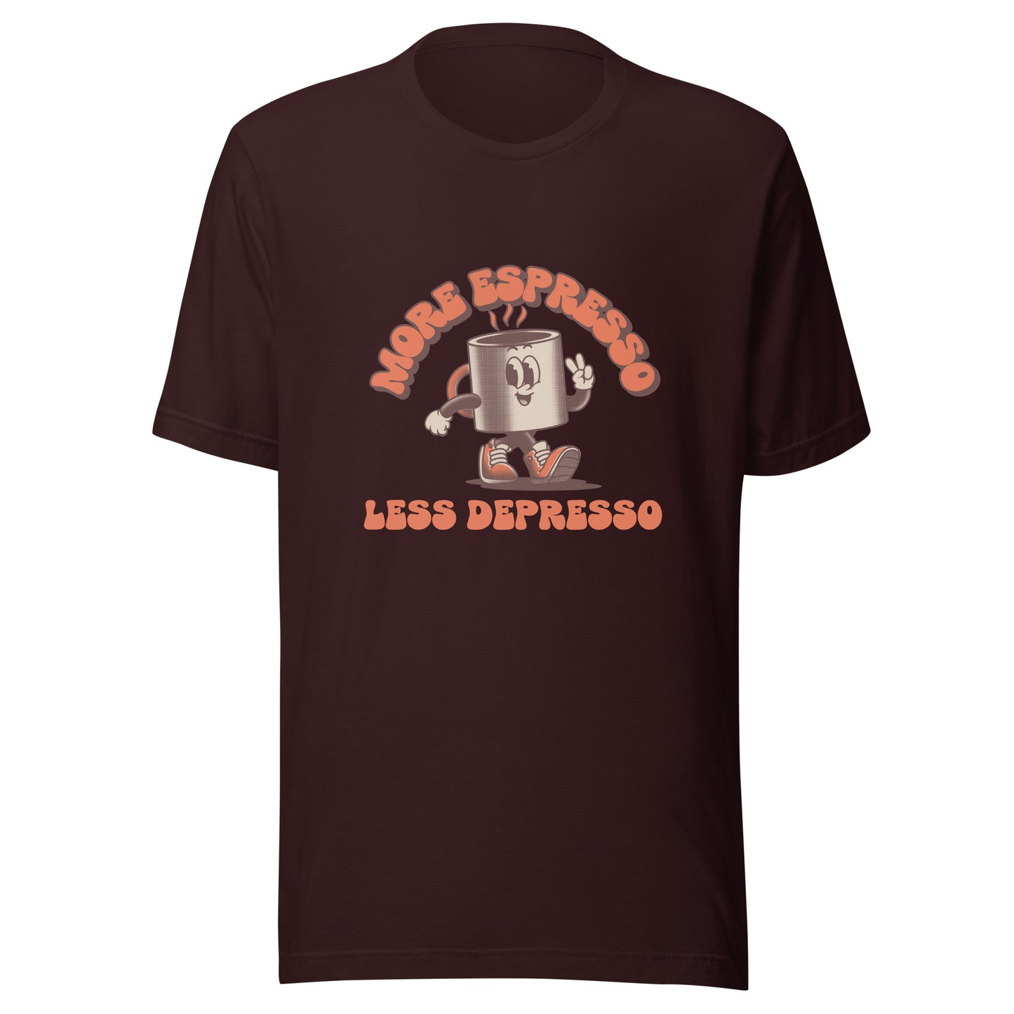 More Expresso Less Depresso Unisex t-shirt