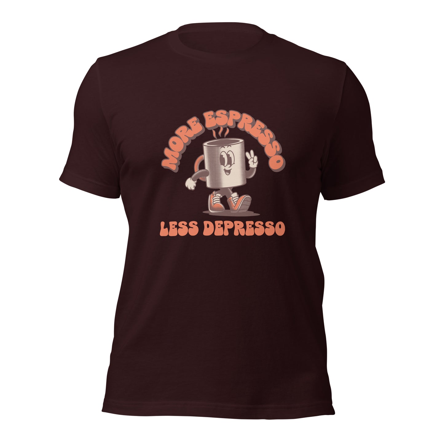 More Expresso Less Depresso Unisex t-shirt